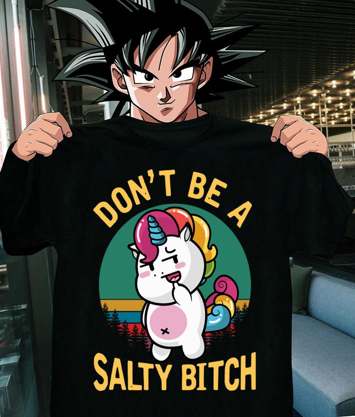 Premium Don’t Be A Salty Bitch Funny Unicorn t-shirt shirt