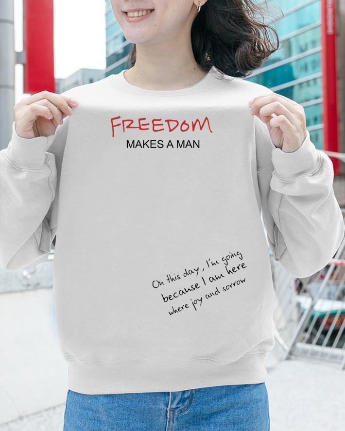Austria Freedom Makes Man t-shirt sweatshirt