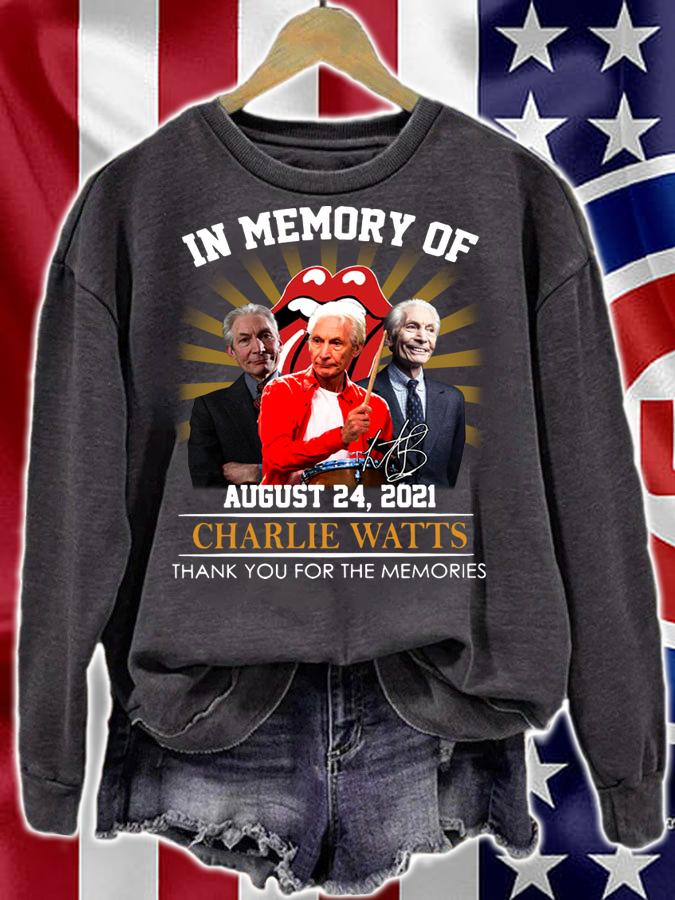 In Memory Of Charlie Watts August 24 2021 The Rolling Stones Band Signature t-shirt sweatshirt