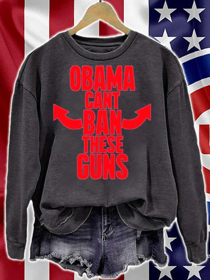 Boomer Core Obama Can't Ban These Guns Shirt t-shirt sweatshirt
