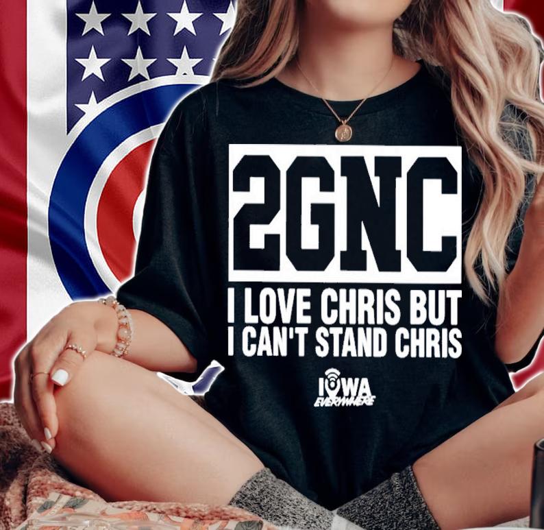 Chris Williams 2GNC I Love Christ But I Can't Stand Chris Shirt t-shirt woman shirt