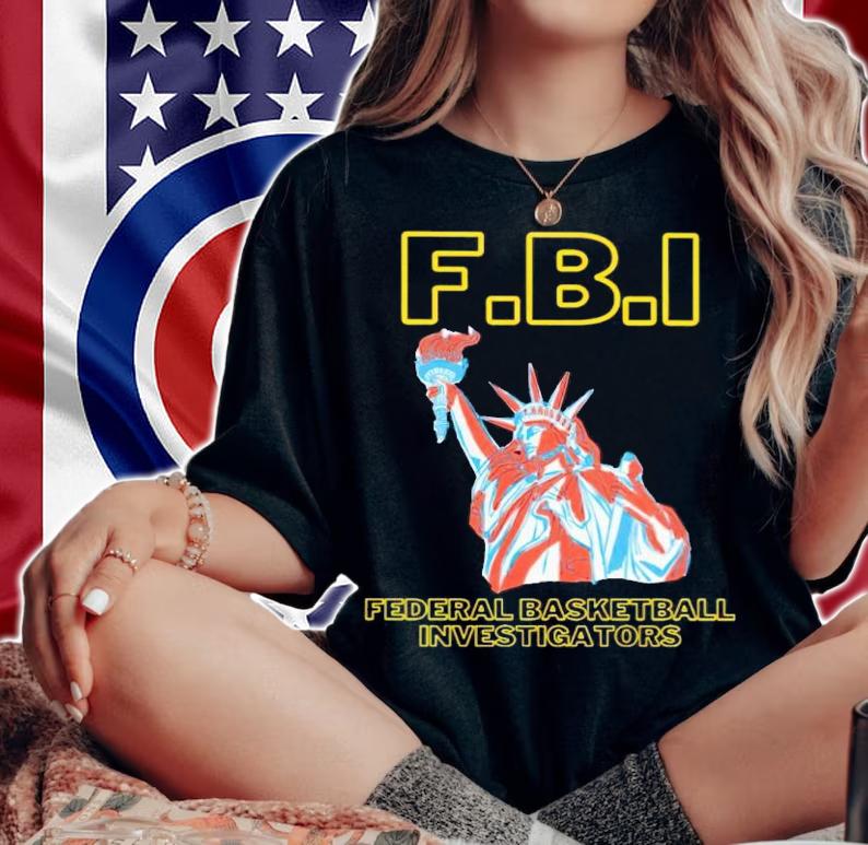 FBI Federal Basketball Investigators shirt t-shirt woman shirt