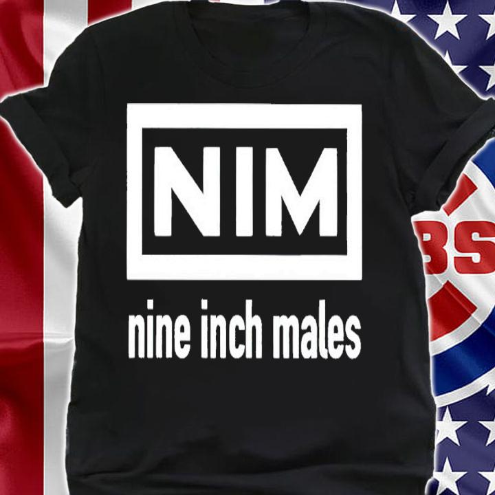 Nim nine inch males shirt t-shirt shirt