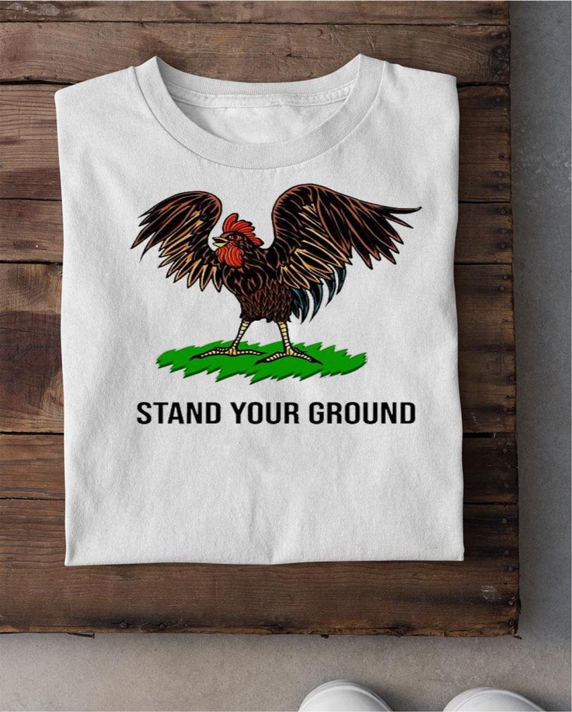 Roosters Stand Your Ground Tim Pool Shirt t-shirt