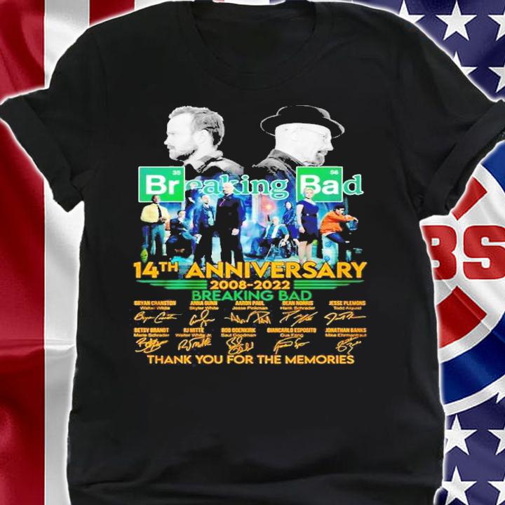 Breaking Bad 14th anniversary 2008 2022 thank you for the memories shirt t-shirt