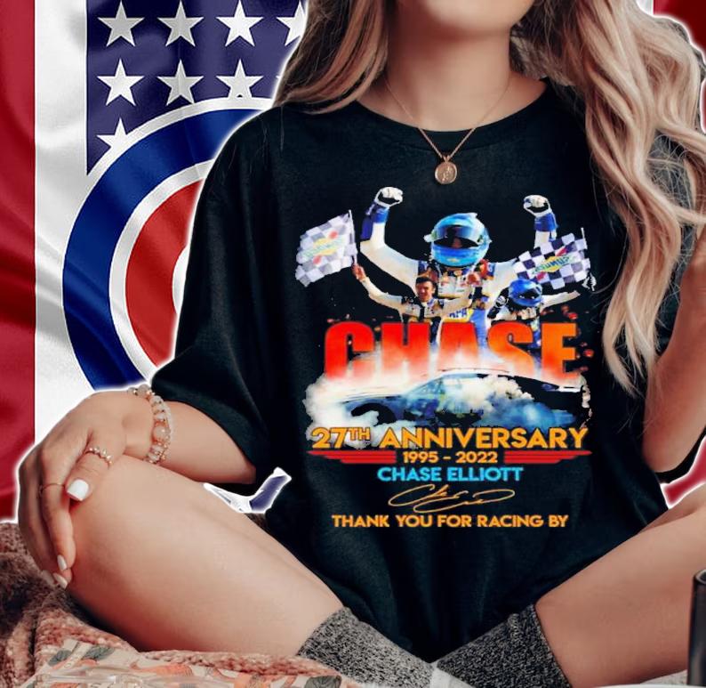 Chase Elliott 27th Anniversary 1995-2022 Signature Thank You For Racing By Shirt t-shirt
