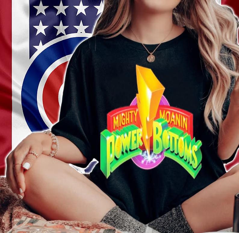 Mighty Moanin Power Bottom Shirt t-shirt