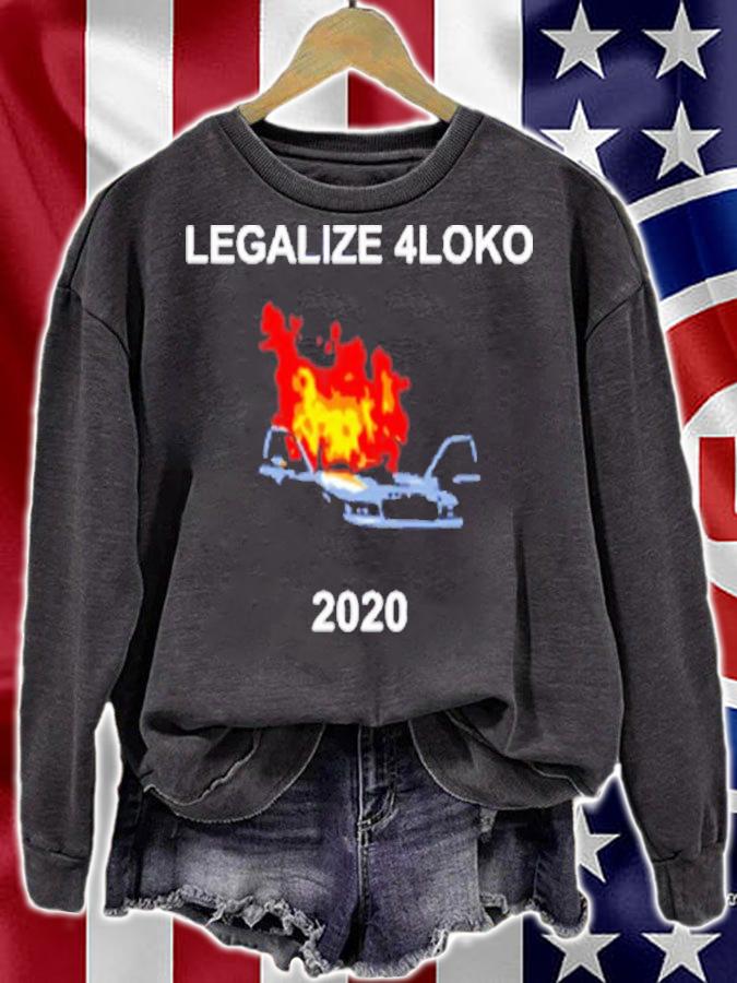 Legalize 4Loko 2020 Shirt t-shirt sweatshirt