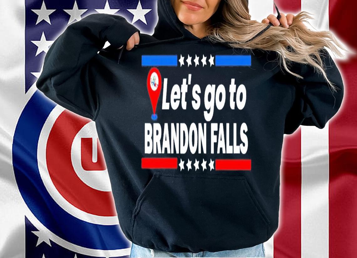 Let's Go To Brandon Falls Historical Landmark On Map T-Shirt t-shirt