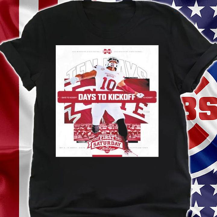 Mississippi State Bulldogs Days To Kickoff First Saturday 2022 Shirt t-shirt