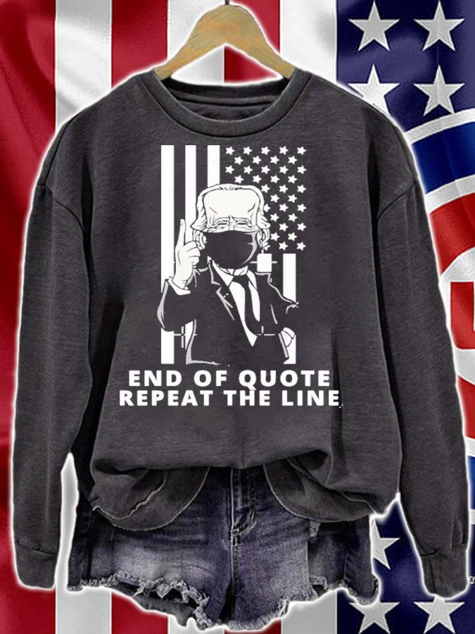 Biden Face Mask End Of Quote Repeat Line Shirt t-shirt sweatshirt