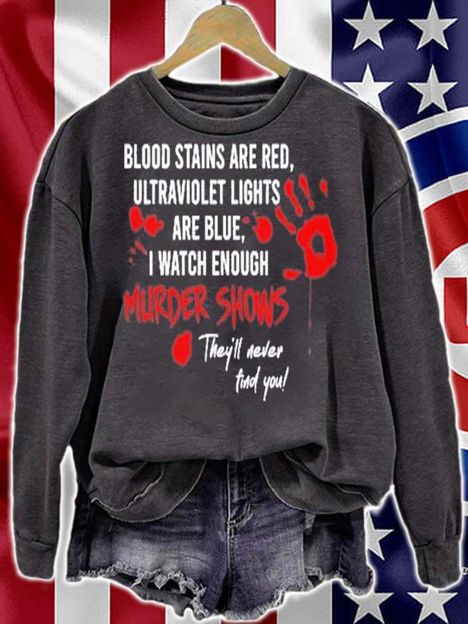Blood Stains Are Red Ultraviolet Lights Are Blue Halloween T-Shirt t-shirt sweatshirt