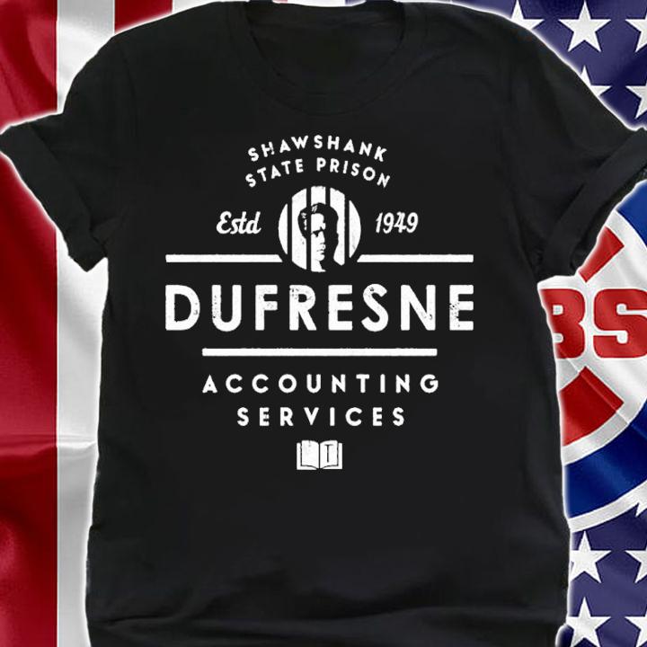 Dufresne Accounting Services shirt t-shirt