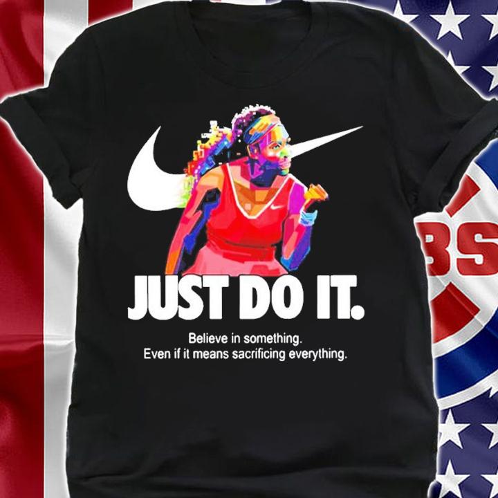 Serena Williams just do it shirt t-shirt