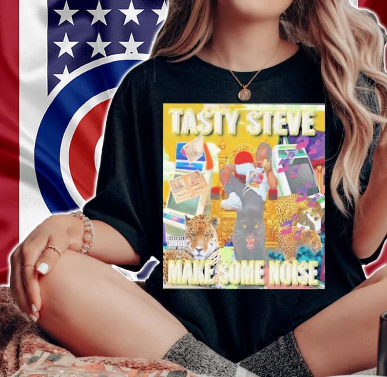 Tasty Steve Make Some Noise 2022 Steve Scott T-Shirt t-shirt woman shirt
