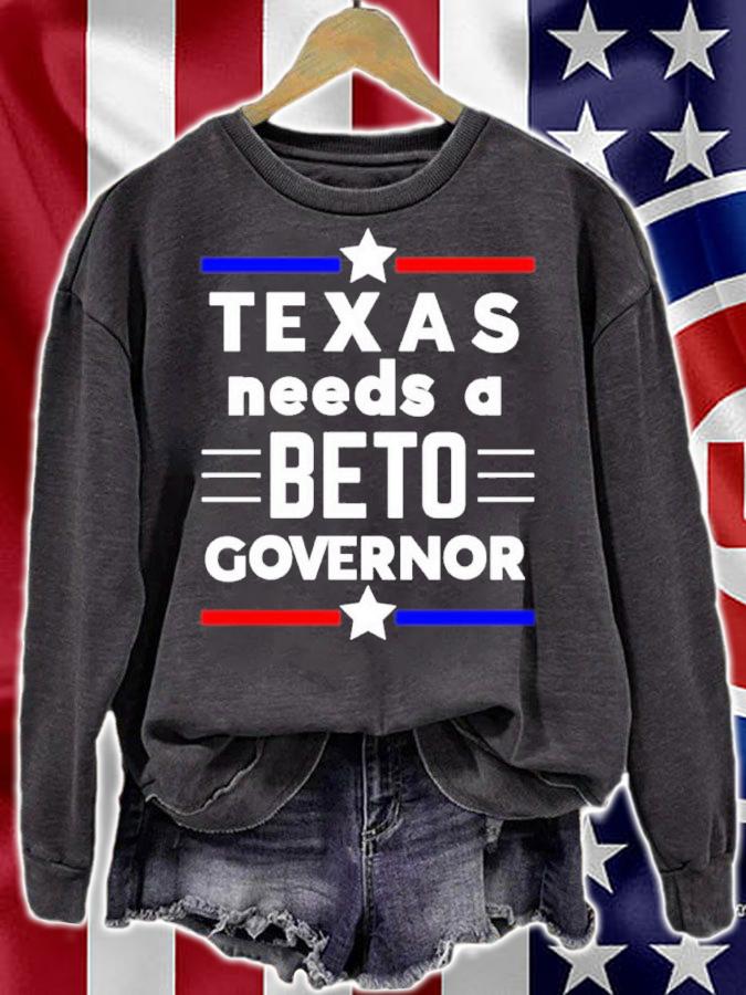 Texas Needs A Beto Governor shirt t-shirt sweatshirt