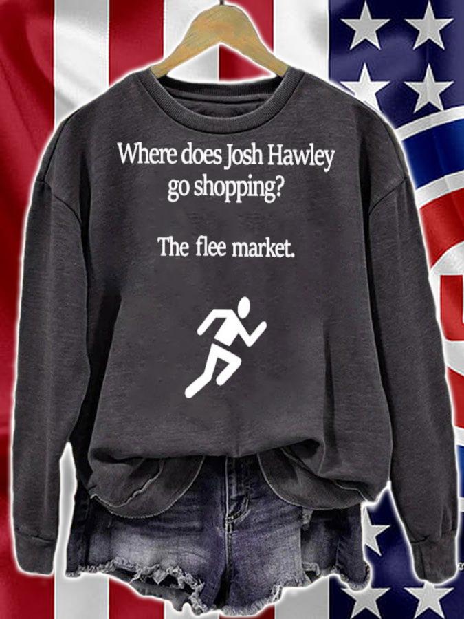 Where Does Josh Hawley Go Shopping The Flee Market Shirt t-shirt