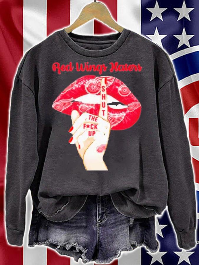 Detroit Red Wings Haters Shut The Fuckup Shirt t-shirt sweatshirt