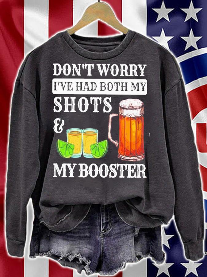 Don't Worry I've Had Both My Shots And My Booster T-Shirt t-shirt sweatshirt