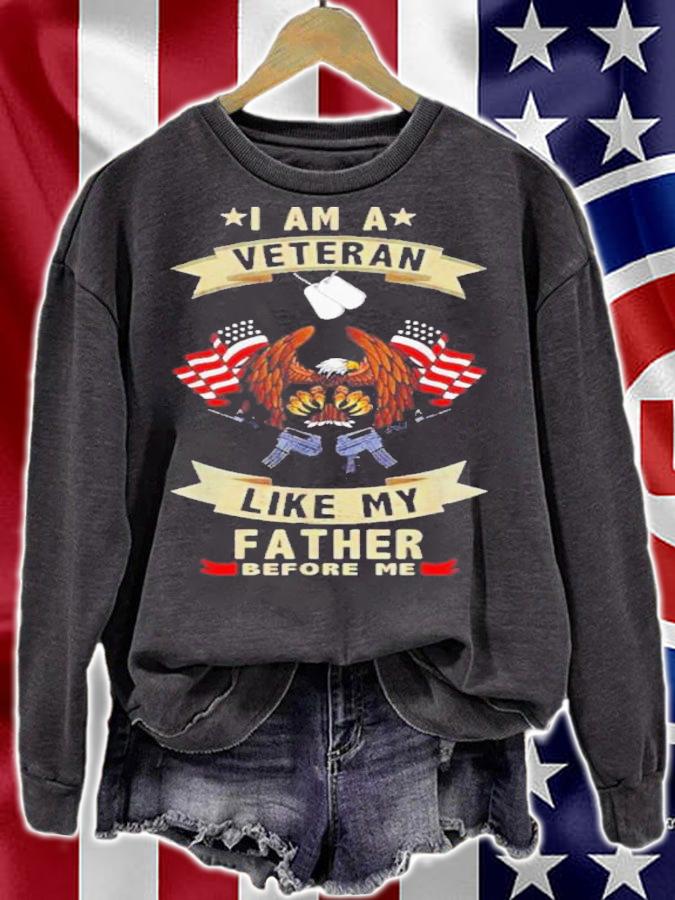Eagle I Am A Veteran Like My Father Before Me USA Flag Shirt t-shirt sweatshirt
