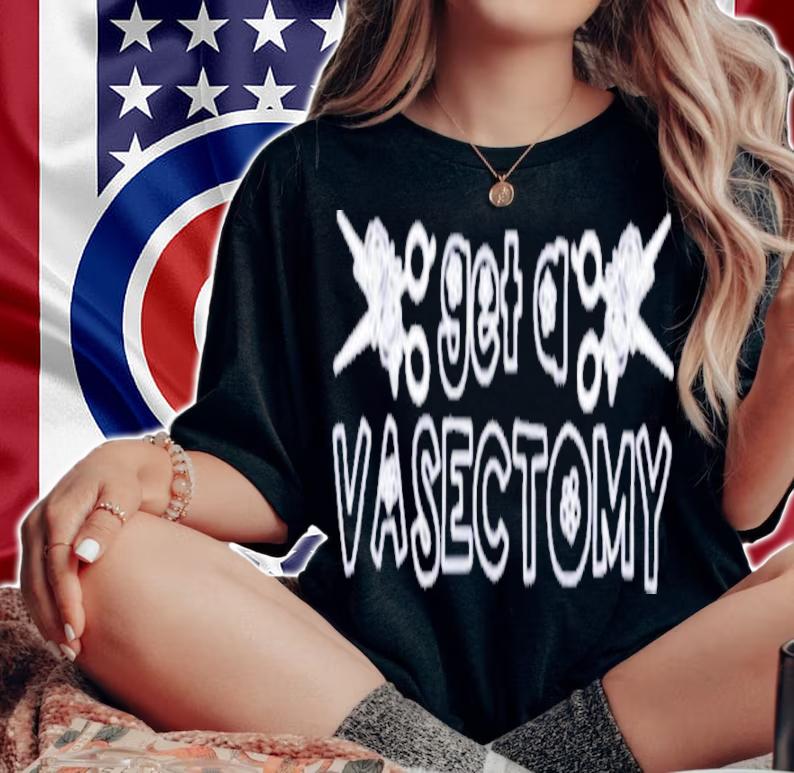 Get A Vasectomy Snip Snip 2022 Barreto Fetterman Shirt t-shirt woman shirt