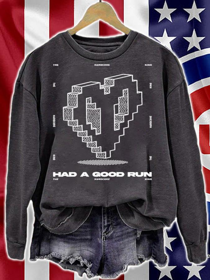 Had A Good Run The Hardcore King T-Shirt t-shirt sweatshirt