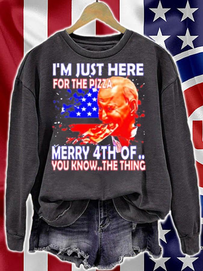 Joe Biden I'm Here Just For Pizza Merry 4Th Of July You Know The Thing Shirt t-shirt
