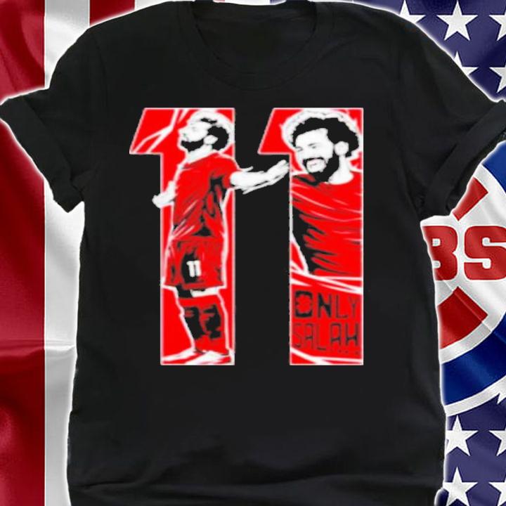 Liverpool Only Salah LFC Mo Salah 11 Shirt t-shirt