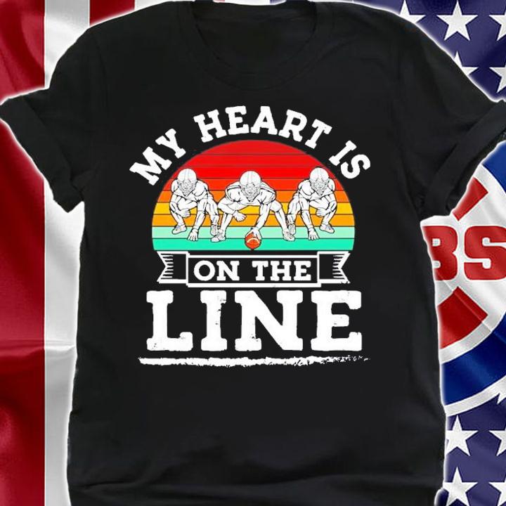 My Heart Is On The Line Offensive Lineman Vintage T-Shirt t-shirt shirt