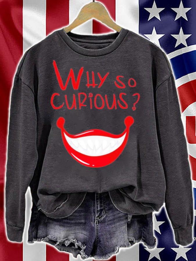 Smile Like Joker Why So Curious Shirt t-shirt sweatshirt