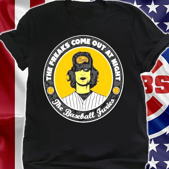 The Freaks Come Out At Night The Baseball Furies The Warriors Shirt t-shirt