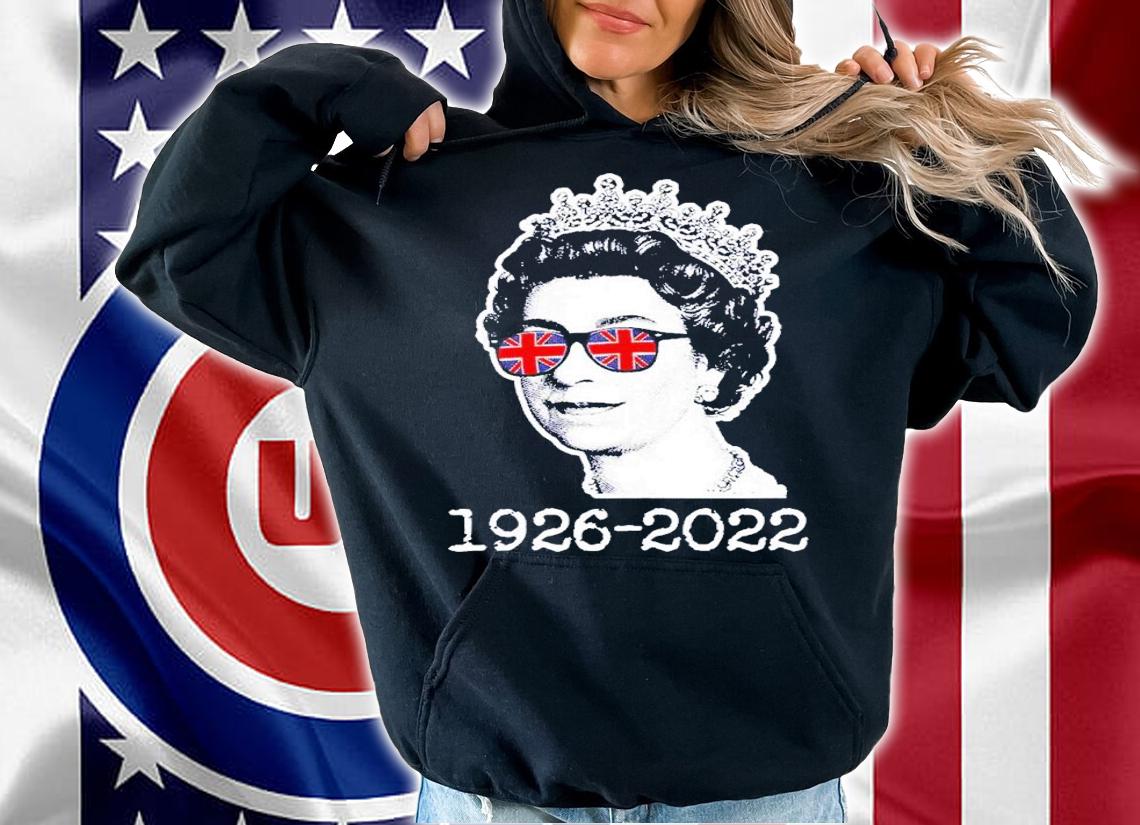 The Queen Elizabeth ll 1926 2022 British Queen shirt t-shirt hoodie