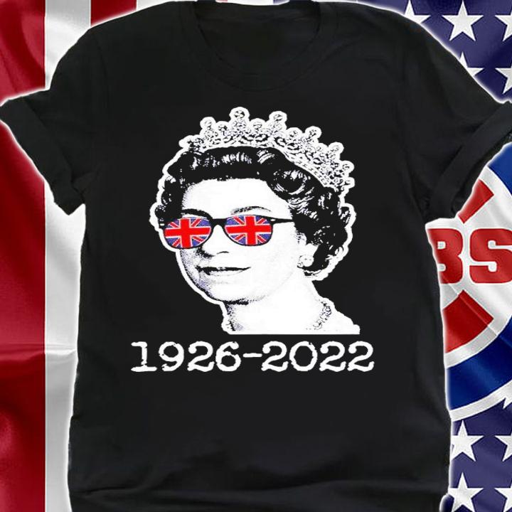 The Queen Elizabeth ll 1926 2022 British Queen shirt t-shirt shirt