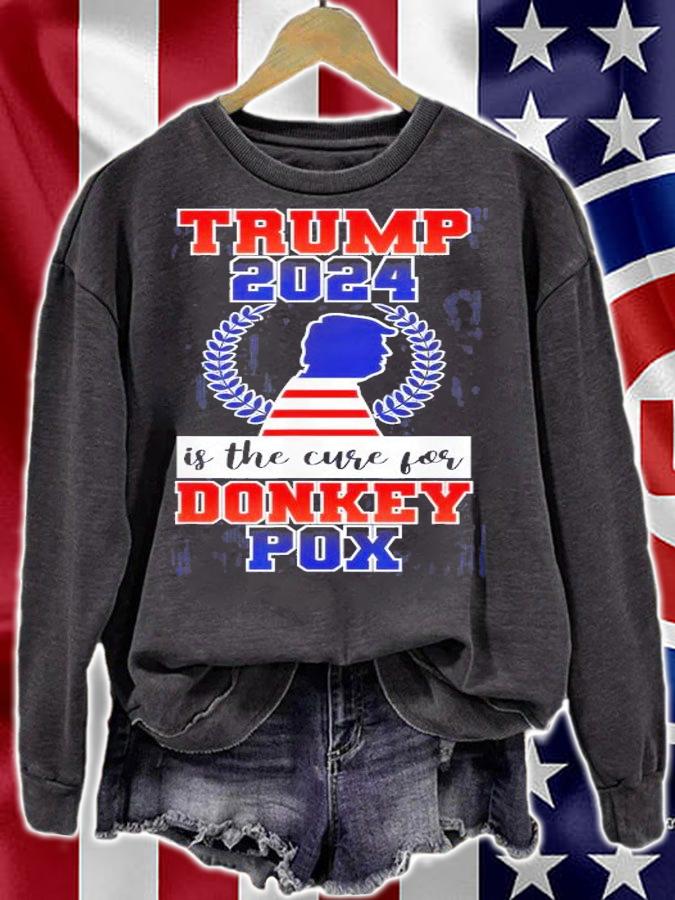 Trump 2024 Is The Cure For Donkey Pox T-Shirt t-shirt sweatshirt