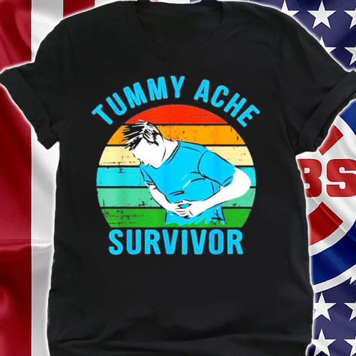 Tummy Ache Survivor Essential Vintage Shirt t-shirt shirt
