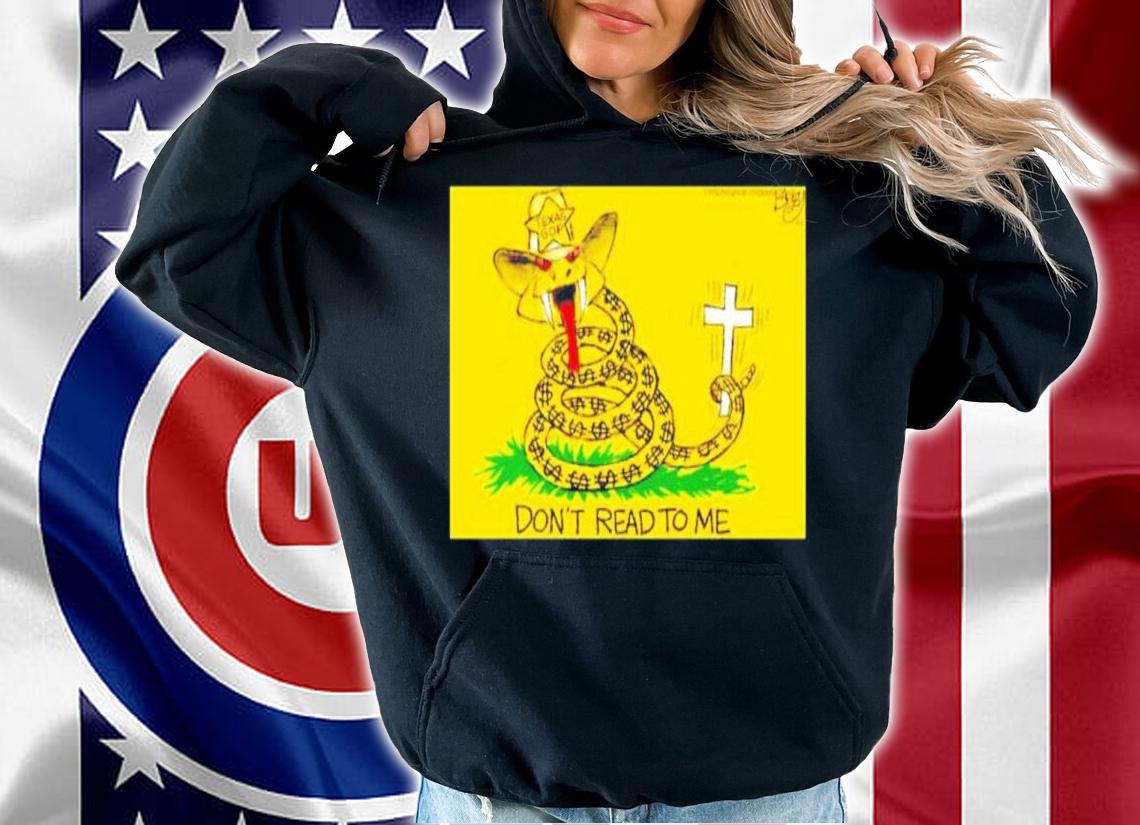 Texas Gop Don't Read To Me Pat Bagley Shirt t-shirt