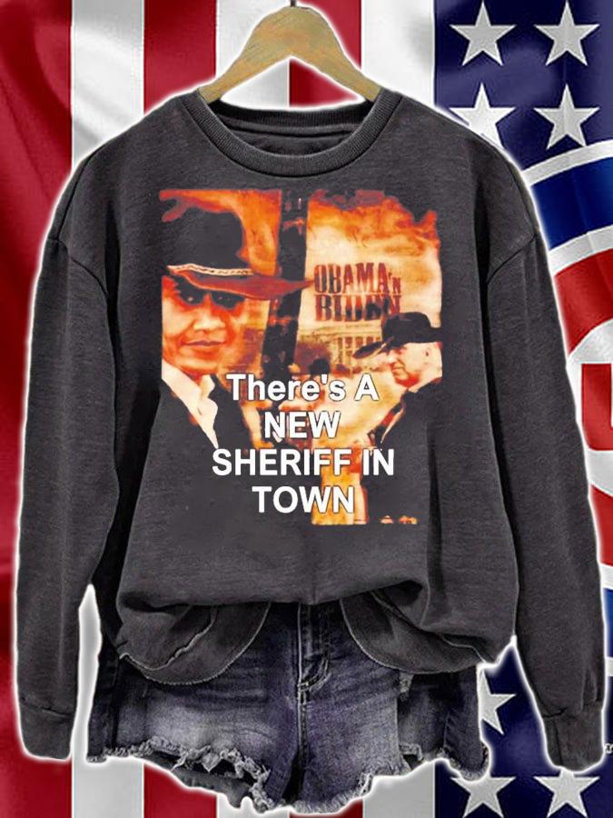There's A New Sheriff In Town T-Shirt t-shirt sweatshirt