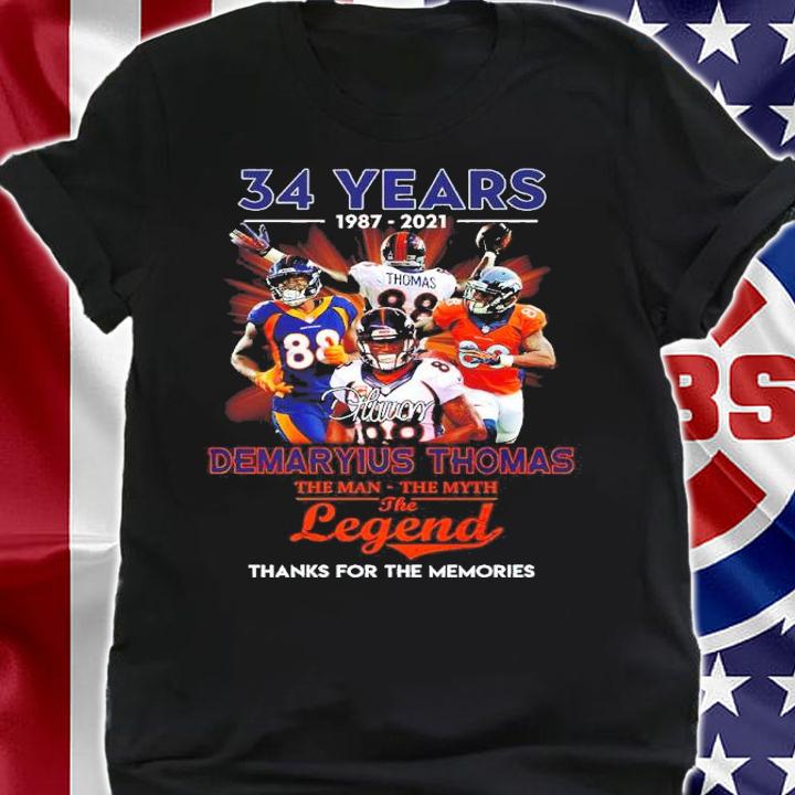 34 Years 1987-2021 Demaryius Thomas The Man The Myth The Legend Thanks For The Memories Shirt t-shirt shirt