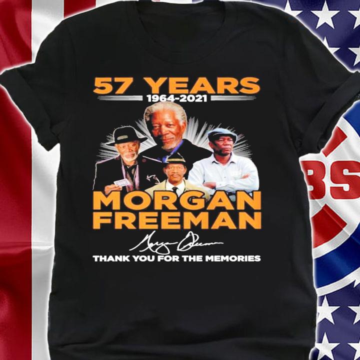 57 years 1964-2021 Morgan Freeman Signatures Thank You For The Memories Shirt t-shirt shirt