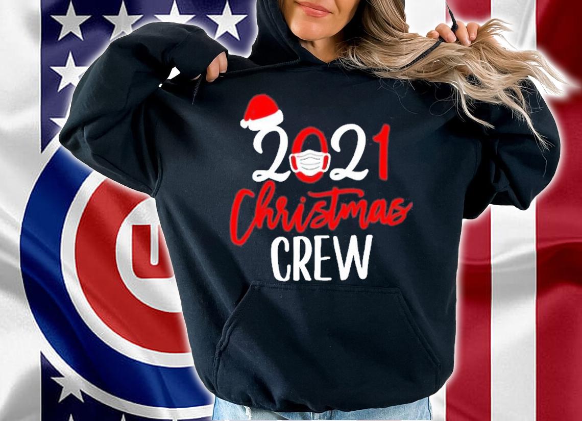2021 Christmas Crew Holiday Vaction T-Shirt t-shirt hoodie