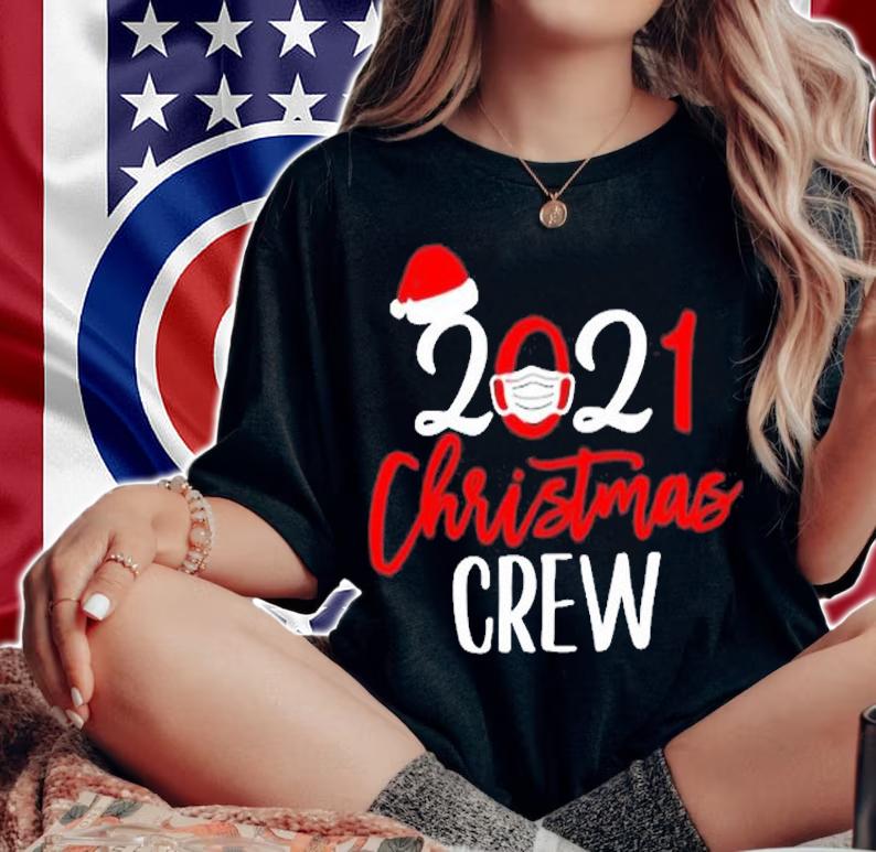 2021 Christmas Crew Holiday Vaction T-Shirt t-shirt woman shirt