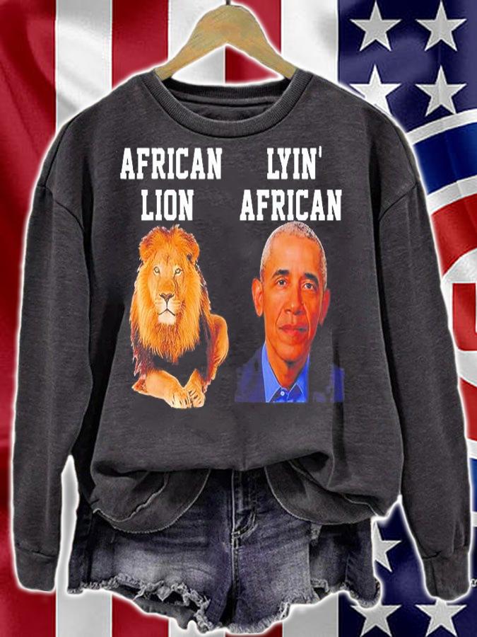 African Lion Lyin African Obama T-Shirt t-shirt sweatshirt