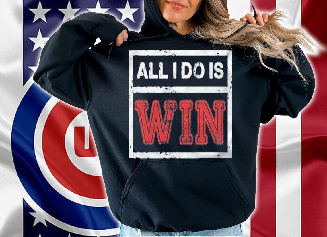 All I Do Is Win Motivational Sports Athlete Saying Shirt t-shirt
