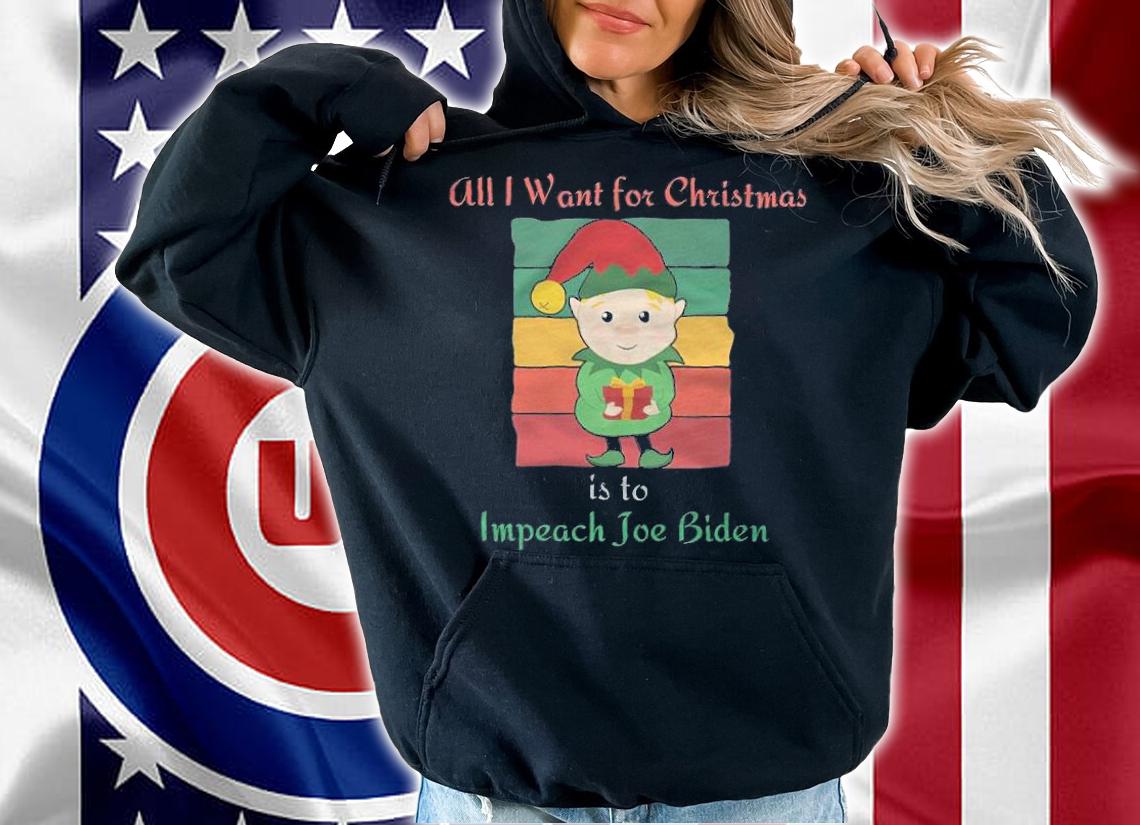 All I Want For Christmas Is To Impeach Joe Biden Elf T-Shirt t-shirt