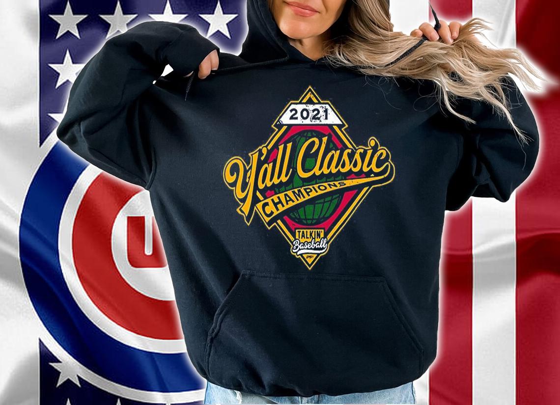 Atlanta Braves 2021 Yall Classic Champion Talkin Baseball T-Shirt t-shirt hoodie