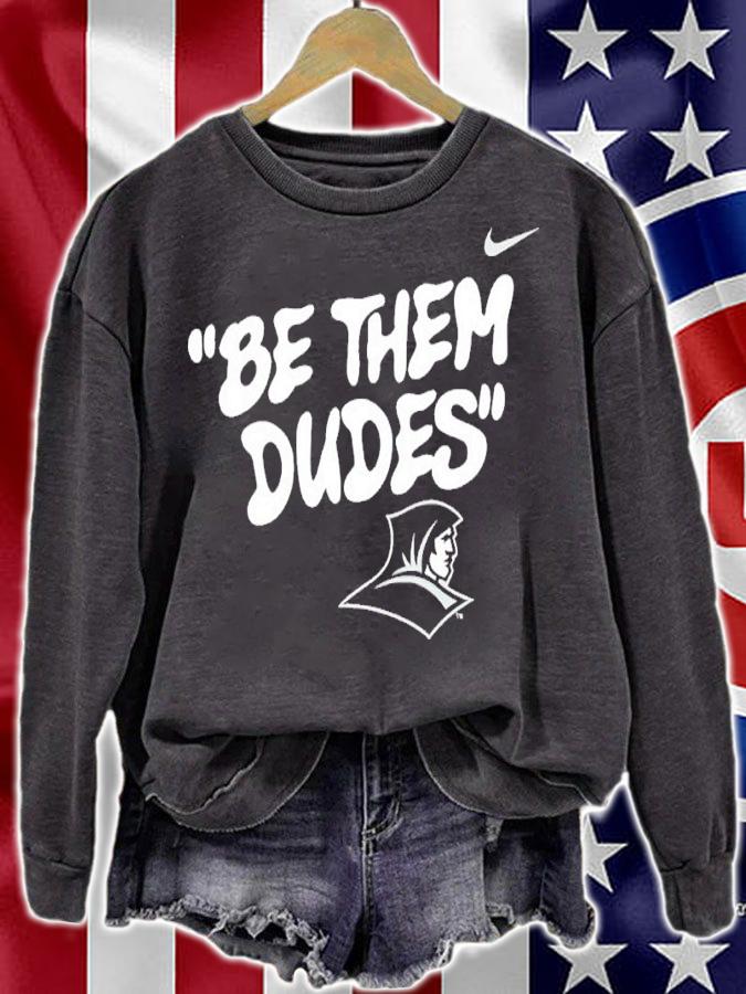 Be Them Dudes Shirt t-shirt