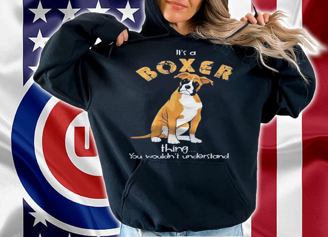 Boxer Dog Lovers Its A Boxer Thing You Wouldnt Understand Shirt t-shirt
