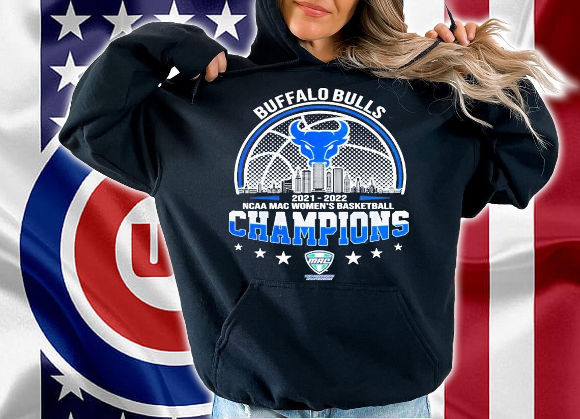 Buffalo Bulls NCAA MAC Women's Basketball 2021-2022 Champions t-shirt hoodie