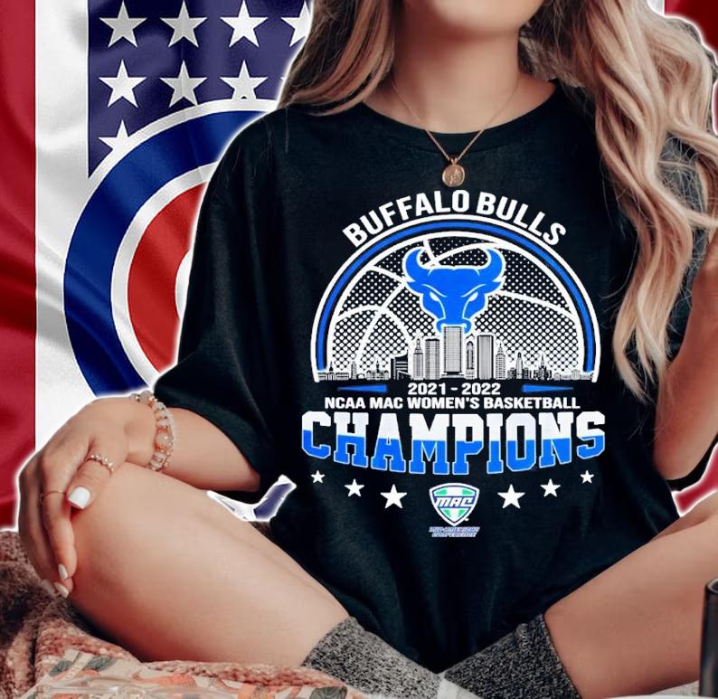 Buffalo Bulls NCAA MAC Women's Basketball 2021-2022 Champions t-shirt woman shirt
