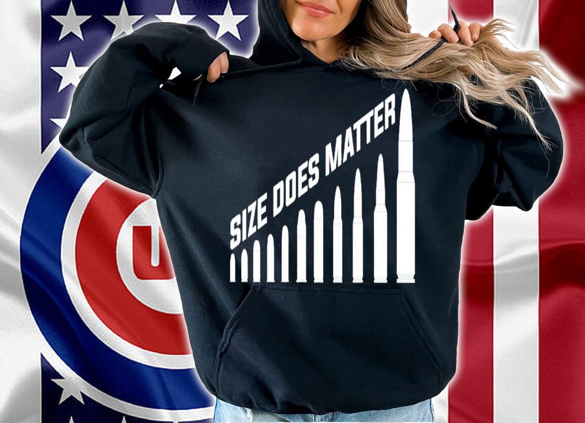 Bullet Size Does Matter Shirt t-shirt hoodie